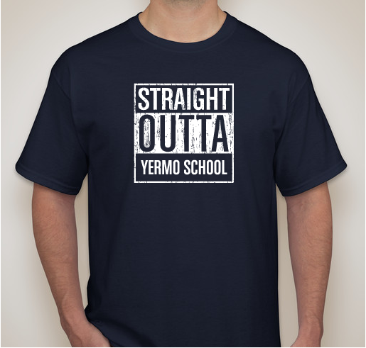 Straight Outta Yermo School T-Shirt & Sweatshirt Sale! Fundraiser - unisex shirt design - front