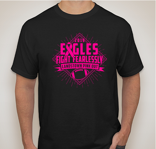 Eagles Fight Fearlessly! Landstown Pink-Out 2019 Fundraiser - unisex shirt design - front