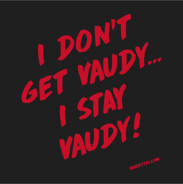 Let's Get Vaudy...Swag! shirt design - zoomed