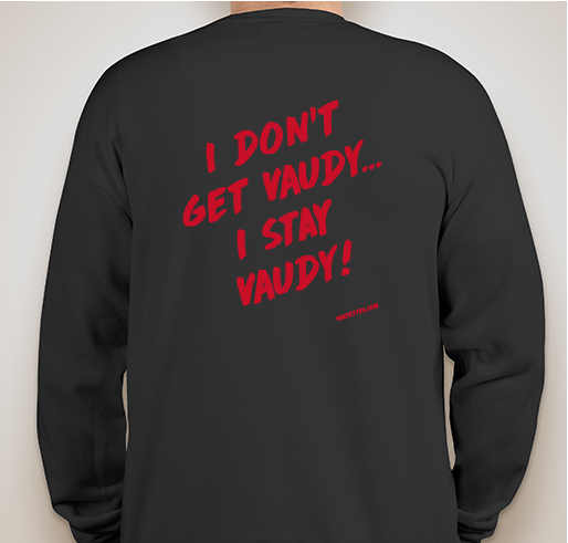 Let's Get Vaudy...Swag! Fundraiser - unisex shirt design - back