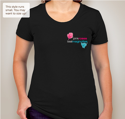 Pink Roses Teal Magnolias Cancer Fundraiser Fundraiser - unisex shirt design - front
