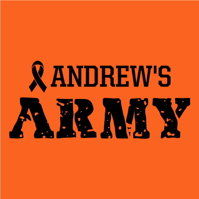 Join Andrew’s Army to help 5 year old Andrew through his leukemia relapse! shirt design - zoomed