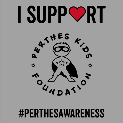 I Support Perthes Kids! (gray) shirt design - zoomed