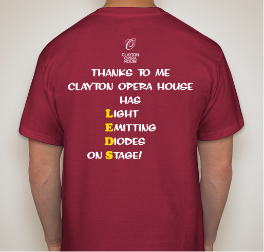 Clayton Opera House Phase II LED light project Fundraiser - unisex shirt design - back