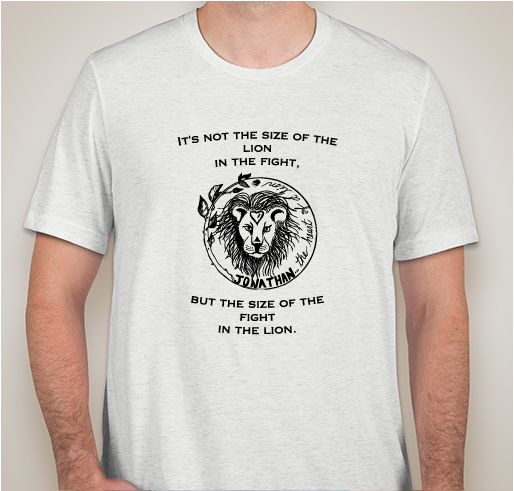 We Walk As Lions: Jonathan's Heart of a Lion Fundraiser - unisex shirt design - small