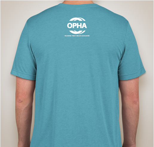 Oklahoma Public Health Association (OPHA) Fundraiser - unisex shirt design - back