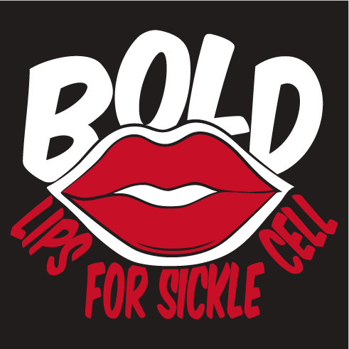 Bold Lips for Sickle Cell Fundraiser shirt design - zoomed
