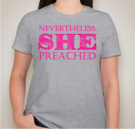 Nevertheless She Preached Fundraiser - unisex shirt design - front