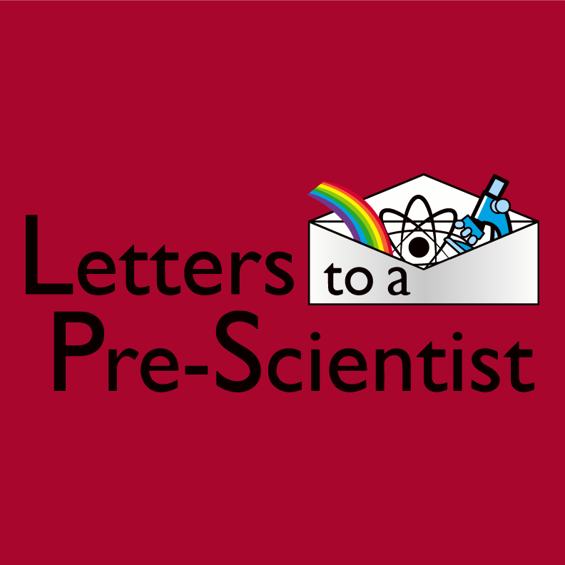 Letters to a Pre-Scientist shirt design - zoomed
