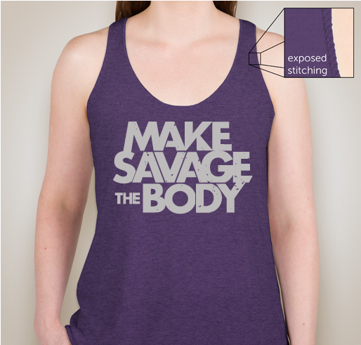 Make Savage the Body T-Shirt || Designed by Katrina Costedio Fundraiser - unisex shirt design - small