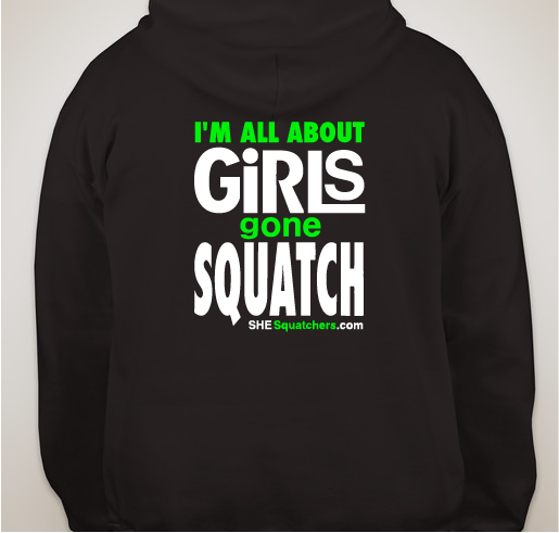 She-Squatchers Bigfoot Gear - Limited Time Only! Fundraiser - unisex shirt design - back