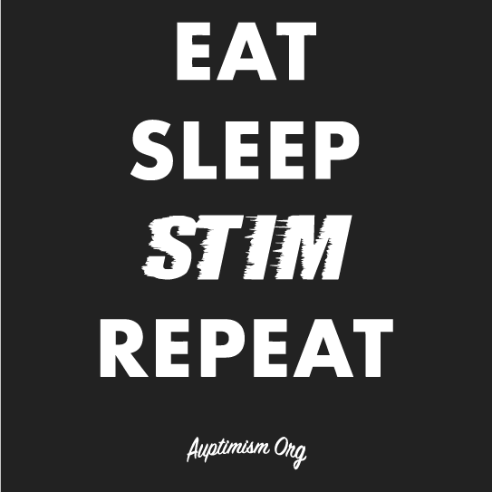 Eat-Sleep-Stim-Repeat shirt design - zoomed