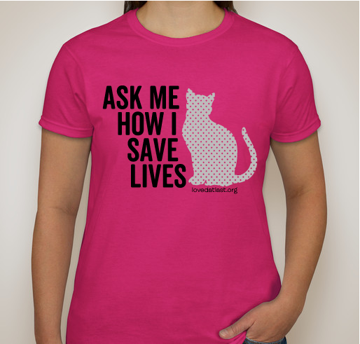Loved At Last : Saving Cats in Southern WV Fundraiser - unisex shirt design - front