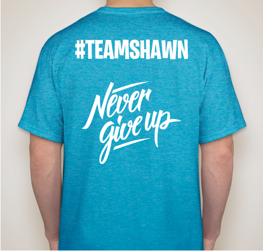 #TEAMSHAWN Fundraiser - unisex shirt design - back