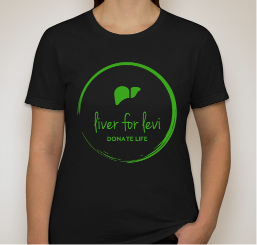 A Liver for Levi Fundraiser - unisex shirt design - front