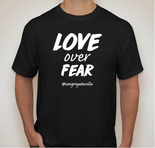 Congregate Charlottesville - Love Over Fear Fundraiser - unisex shirt design - front
