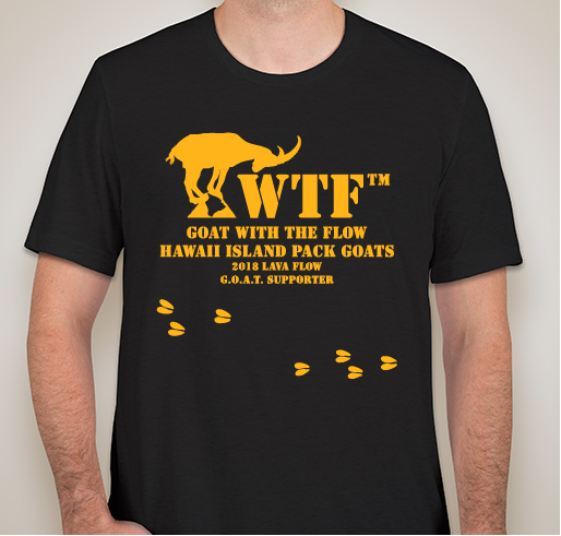 BE THE G.O.A.T. Supporter you want to see in the world! Support 2018 Hawaii Lava Flow Relief!!! Fundraiser - unisex shirt design - small