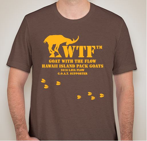 BE THE G.O.A.T. Supporter you want to see in the world! Support 2018 Hawaii Lava Flow Relief!!! Fundraiser - unisex shirt design - small