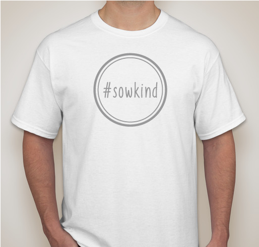 #sowkind: A Movement of Kindness Fundraiser - unisex shirt design - front