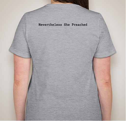Nevertheless She Preached 2018 Fundraiser - unisex shirt design - back