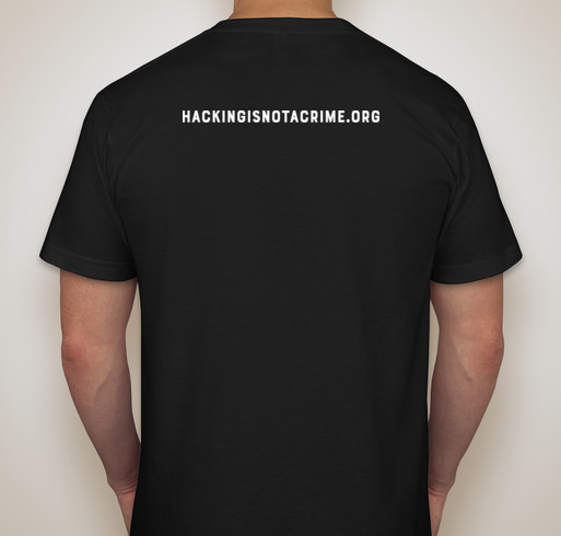 Hacking is NOT a Crime Fundraiser - unisex shirt design - back
