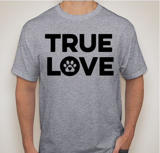TRUE LOVE Fundraiser - unisex shirt design - front
