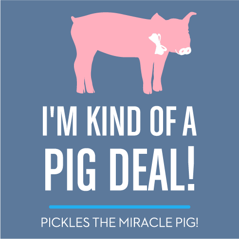 Pickles the miracle pig wants to help her friends! shirt design - zoomed