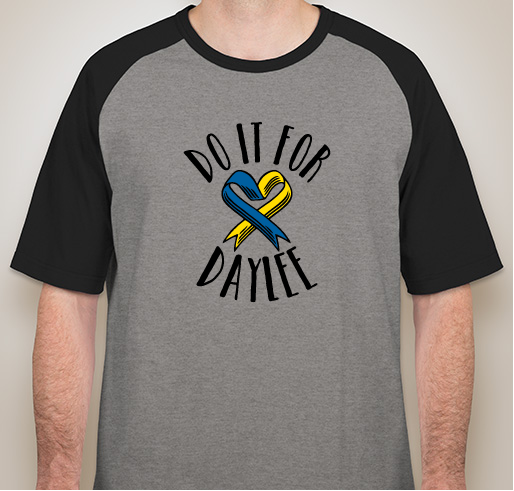 Buddy Walk 2018- Team DO IT FOR DAYLEE Fundraiser - unisex shirt design - front