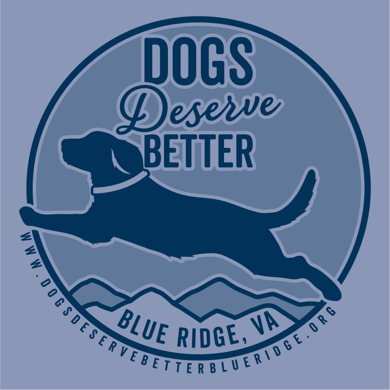 Dogs Deserve Better shirt design - zoomed