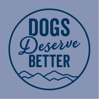 Dogs Deserve Better shirt design - zoomed