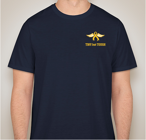 TINY but TOUGH! Let's GO GOLD for September- Kids' Cancer Awareness month. Fundraiser - unisex shirt design - front