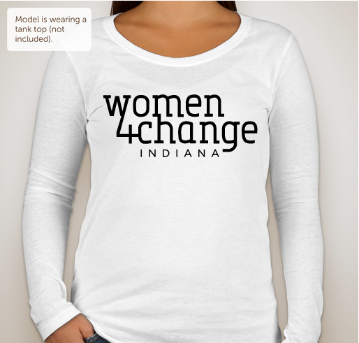 Women 4 Change Indiana Fundraiser - unisex shirt design - front