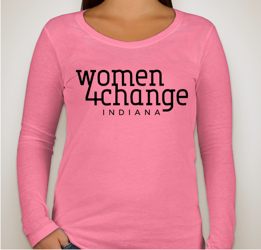 Women 4 Change Indiana Fundraiser - unisex shirt design - front