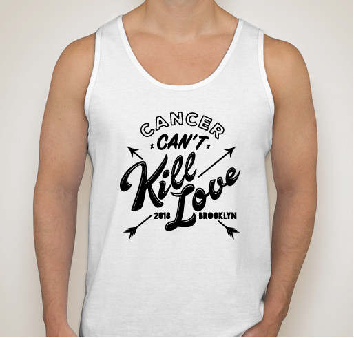 Sixth Annual Cancer Can't Kill Love Benefit Concert Fundraiser - unisex shirt design - front