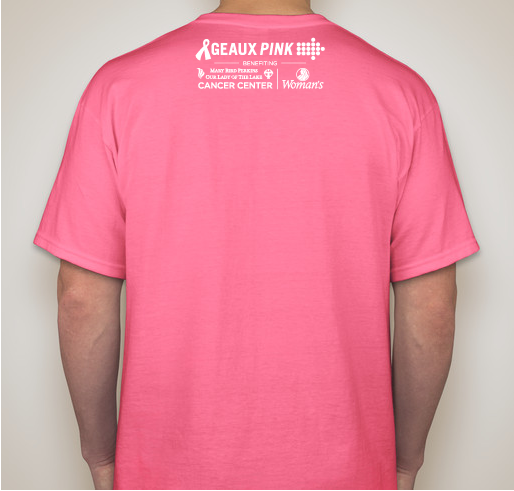 Geaux Pink Fundraiser - unisex shirt design - back