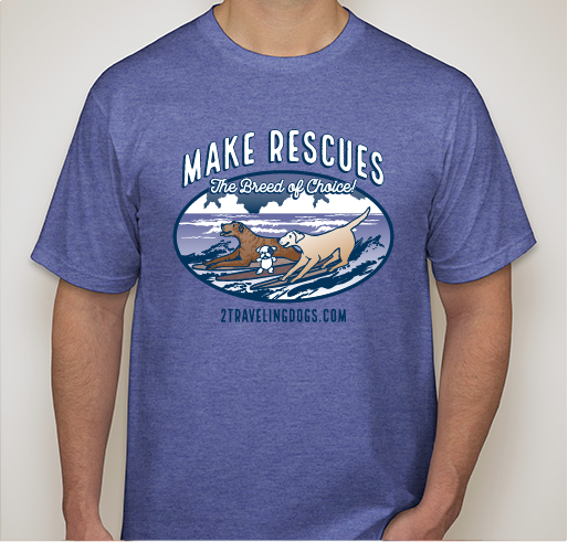 Make Rescues The Breed Of Choice! Fundraiser - unisex shirt design - small