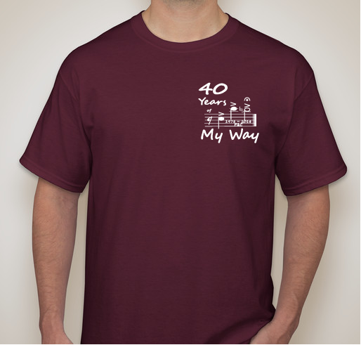 Celebrate Doing It "My Way'! Fundraiser - unisex shirt design - small