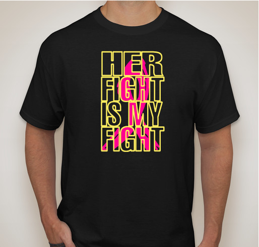 She doesn't fight alone! Fundraiser - unisex shirt design - front