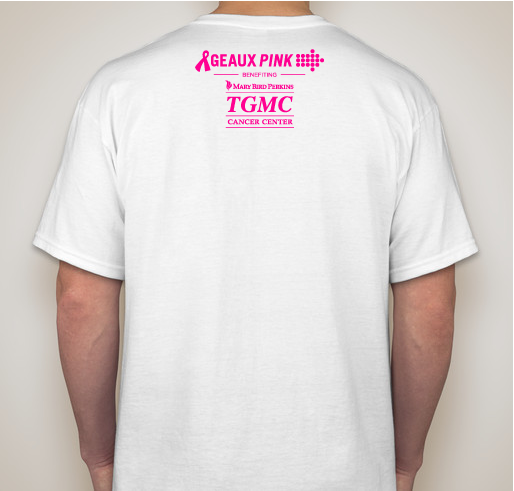 Geaux Pink TGMC Fundraiser - unisex shirt design - back