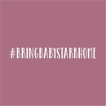 Bring Baby Stark Home! shirt design - zoomed