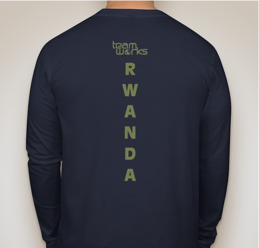 TEAMworks Rwanda T-Shirt Fundraiser Fundraiser - unisex shirt design - back