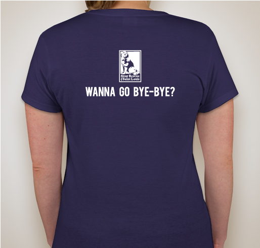 Donna's famous quote "Wanna Go Bye-Bye?" Rescue Jeep Attire Fundraiser - unisex shirt design - back