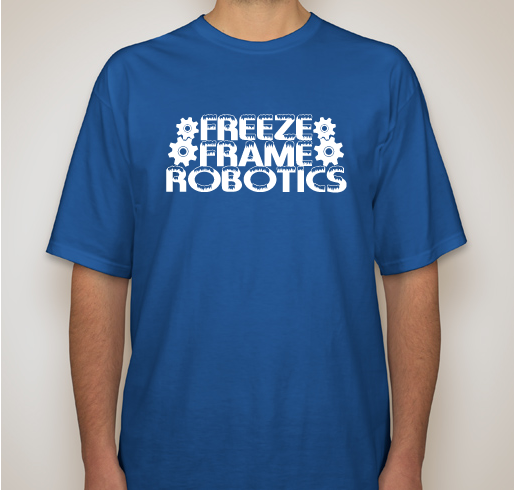 Freeze Frame Robotics Fundraiser Fundraiser - unisex shirt design - front