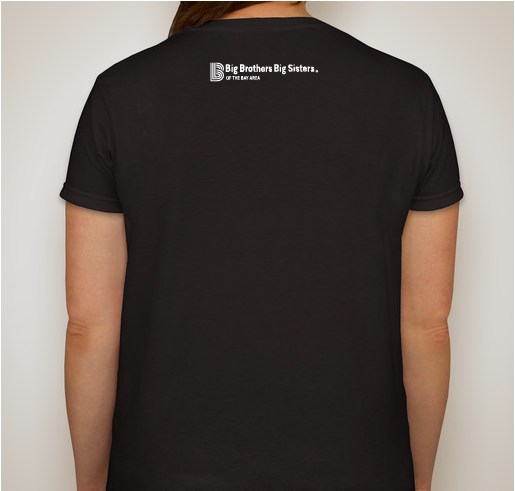 Big Brothers Big Sisters of the Bay Area New Brand Reveal Fundraiser - unisex shirt design - back