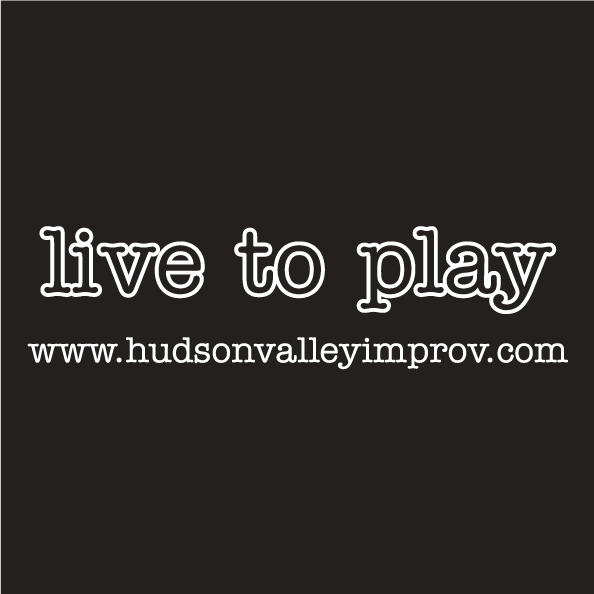 Hudson Valley Improv Promotion and Expansion shirt design - zoomed