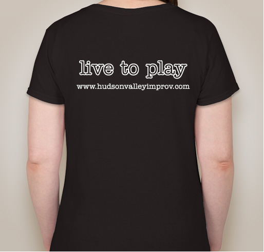 Hudson Valley Improv Fundraiser - unisex shirt design - back