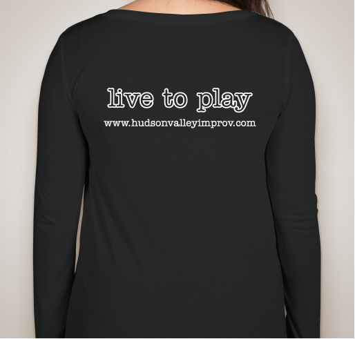 Hudson Valley Improv Promotion and Expansion Fundraiser - unisex shirt design - back
