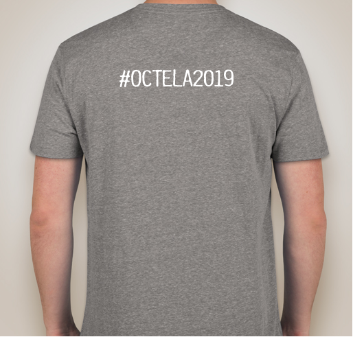 OCTELA 2019 T-Shirt Fundraiser - unisex shirt design - back