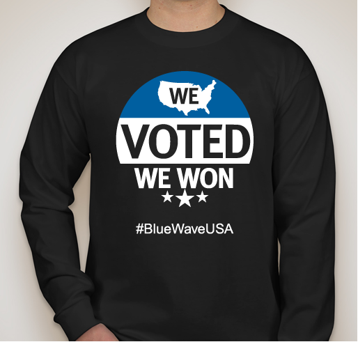 WE VOTED WE WON - #BlueWaveUSA Fundraiser - unisex shirt design - front
