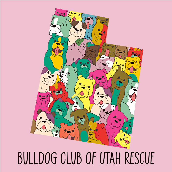 Bulldog Club of Utah Rescue End of Year Fundraiser! shirt design - zoomed